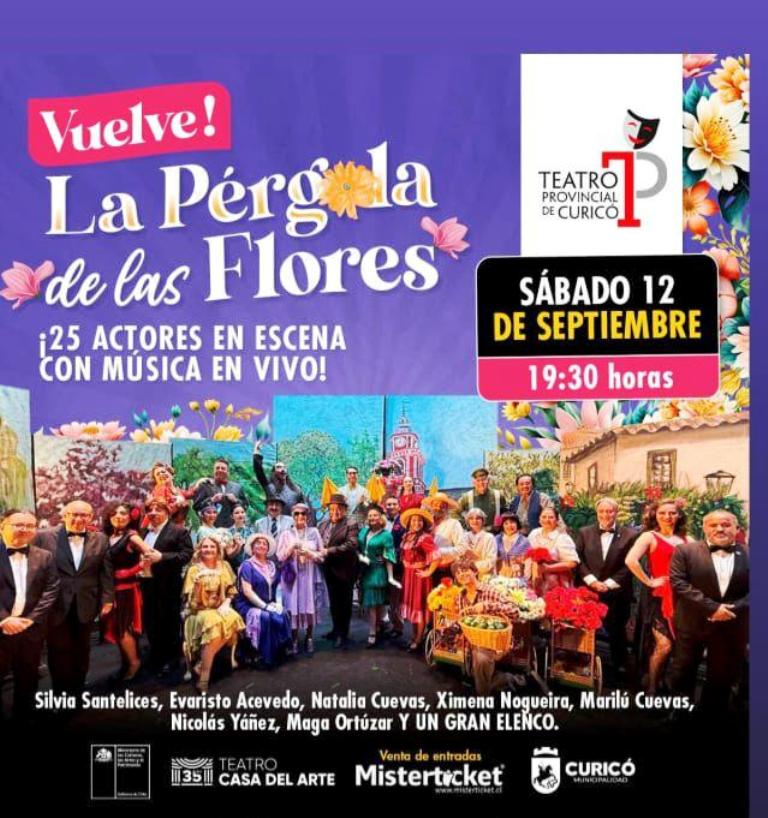 POR SEGUNDO AÑO CONSECUTIVO «LA PÉRGOLA DE LAS FLORES» VUELVE AL TEATRO PROVINCIAL DE CURICÓ